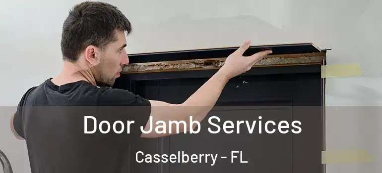  Door Jamb Services Casselberry - FL