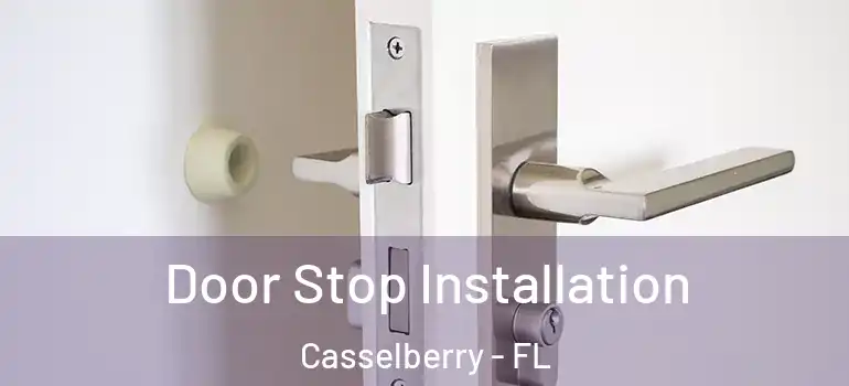  Door Stop Installation Casselberry - FL