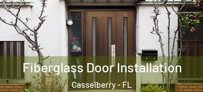  Fiberglass Door Installation Casselberry - FL