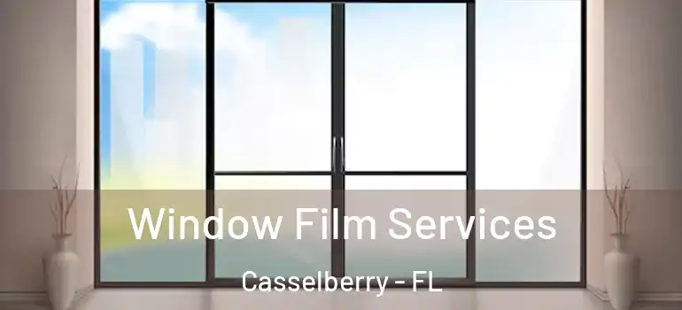  Window Film Services Casselberry - FL